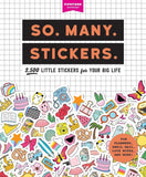 So Many Stickers: 2,500 Little Stickers for Your Big Life