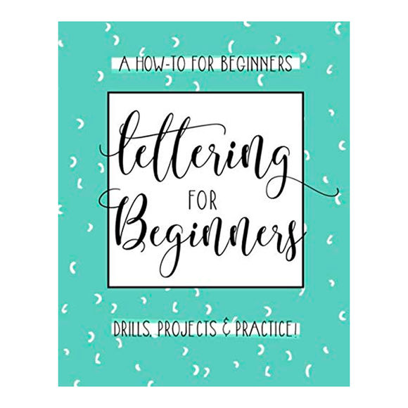 Libro Lettering For Beginners